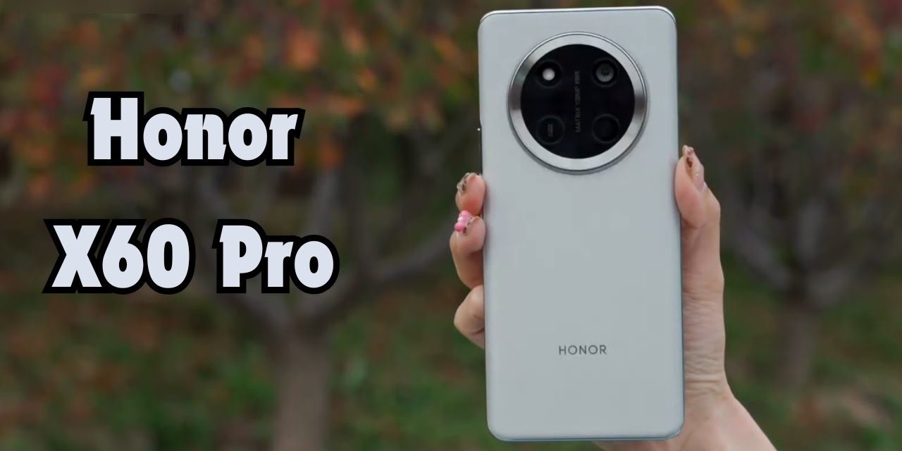 Smartphone Honor X60 Pro Memiliki Bodi Ramping Dan Ergonomis