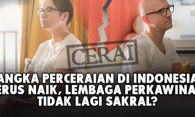 Kasus Perceraian Di Indonesia Angkanya Meningkat Setiap Hari
