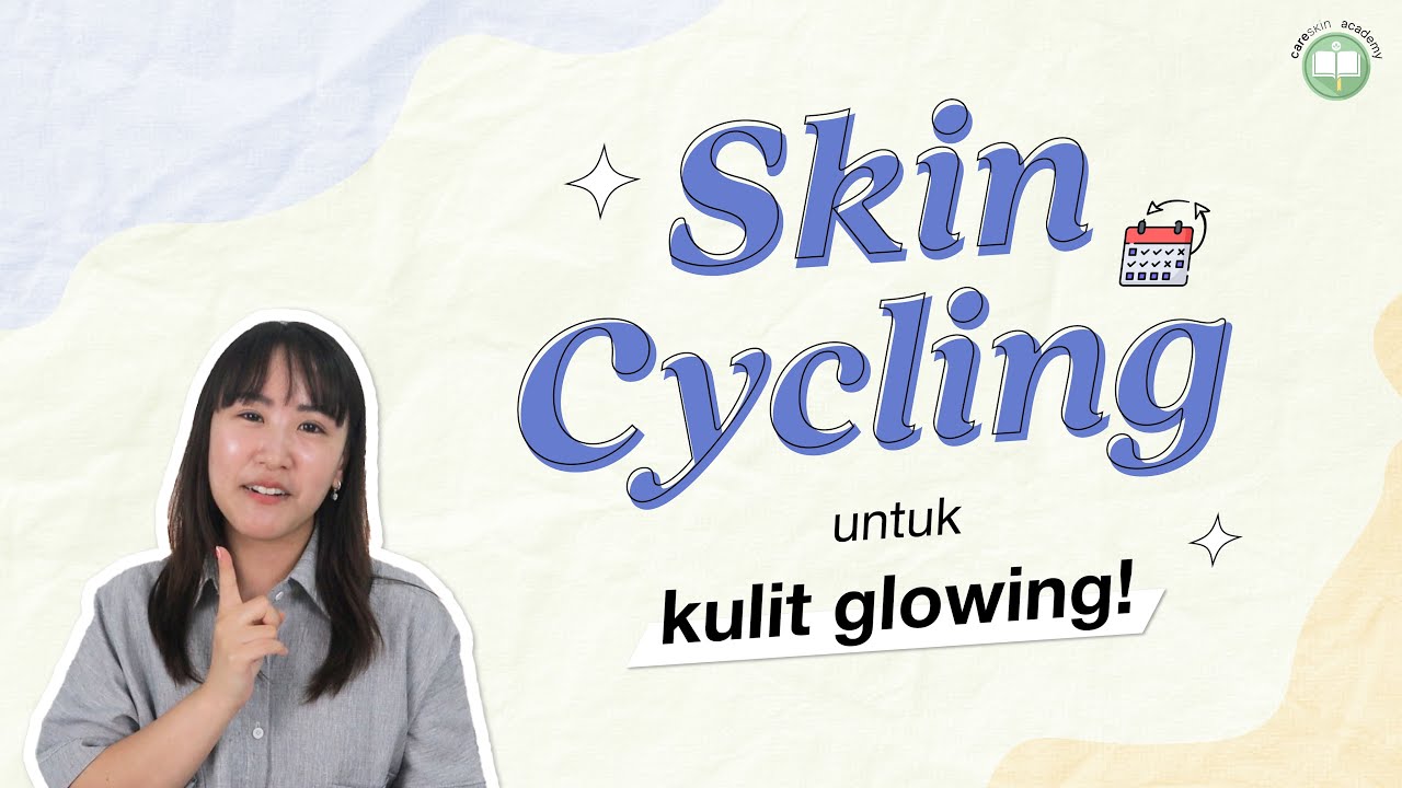 Manfaat Skin Cycling