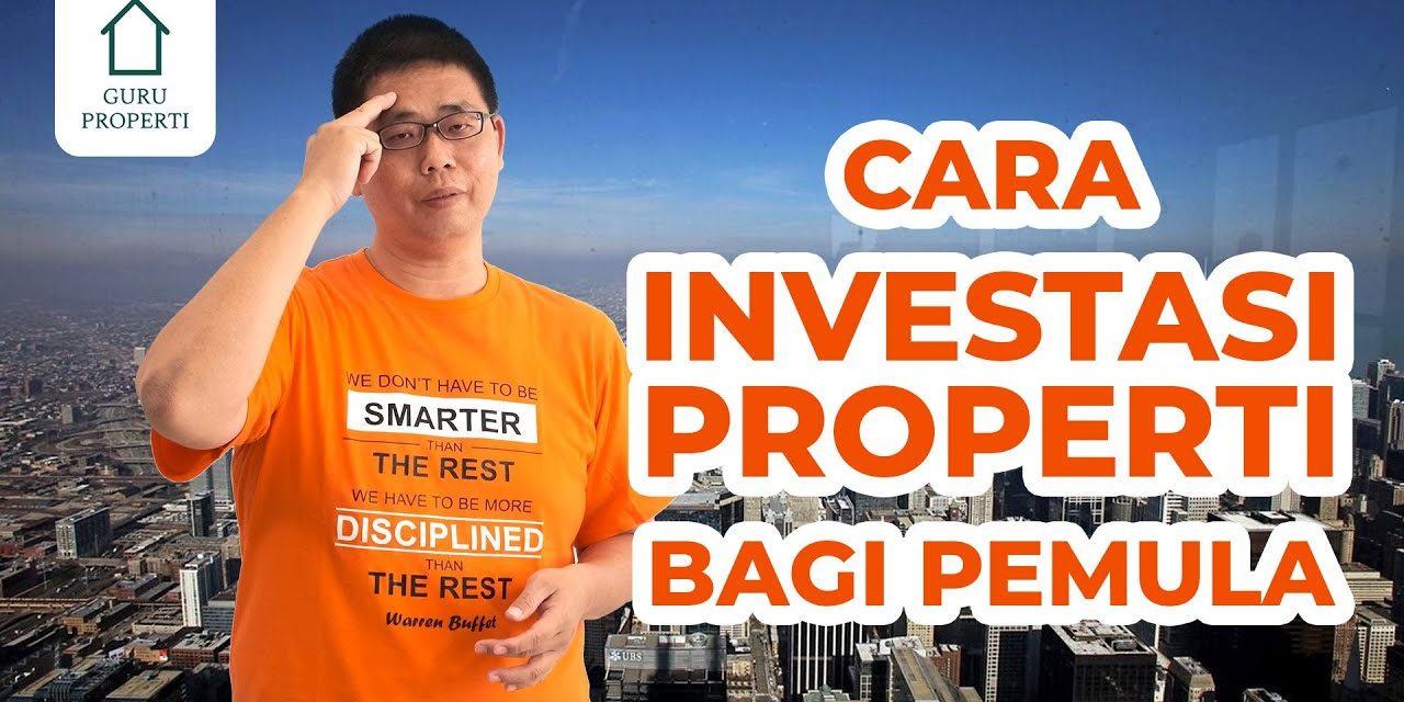 Memulai Investasi Properti Bisa Di Lakukan Dengan Investor Besar