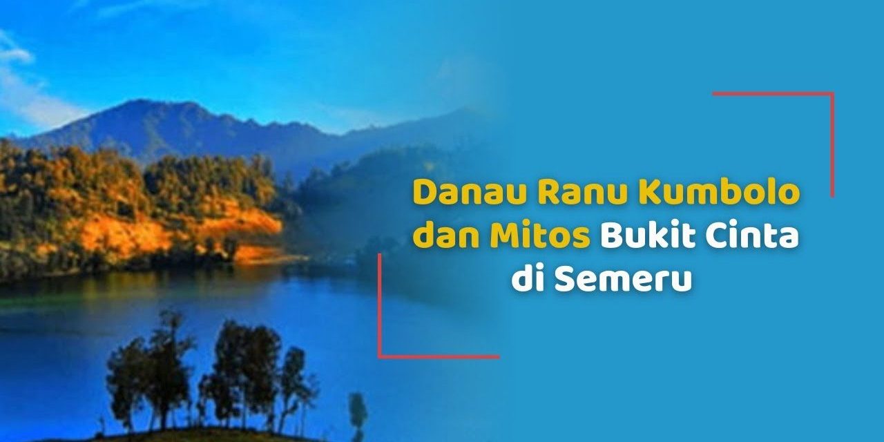 Danau Ranu Kumbolo Menyimpan Spiritual Yang Mendalam