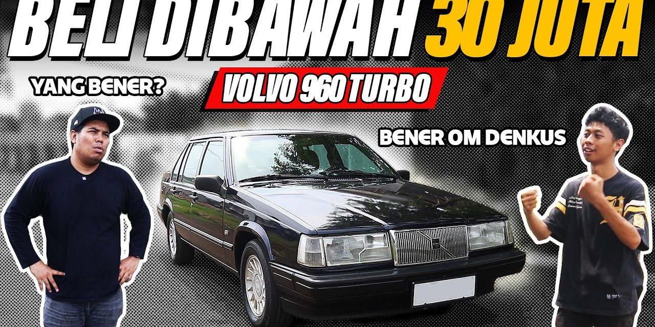 Volvo 960 Seharga Nmax Karena Usianya Yang Sudah Tua